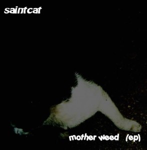 SAINTCAT -Mother Weed (EP) 2005- (AHR05CD)